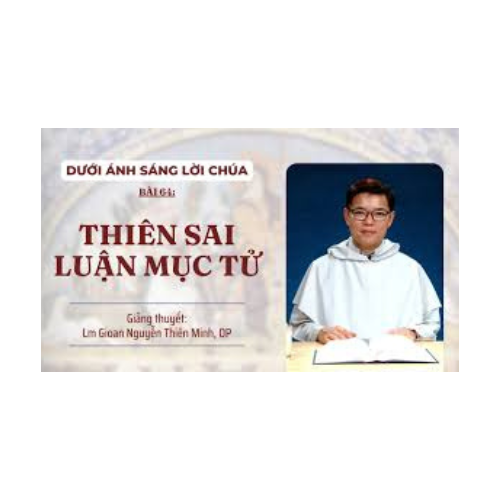 Bài 64: Thiên Sai Luận Mục Tử